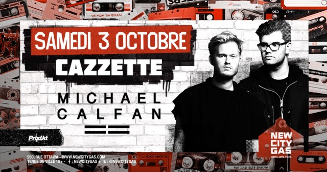 Cazzette & Michael Calfan Montreal concerts